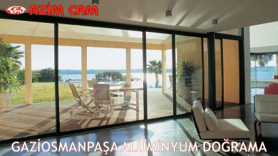 Gaziosmanpaşa Alüminyum Doğrama